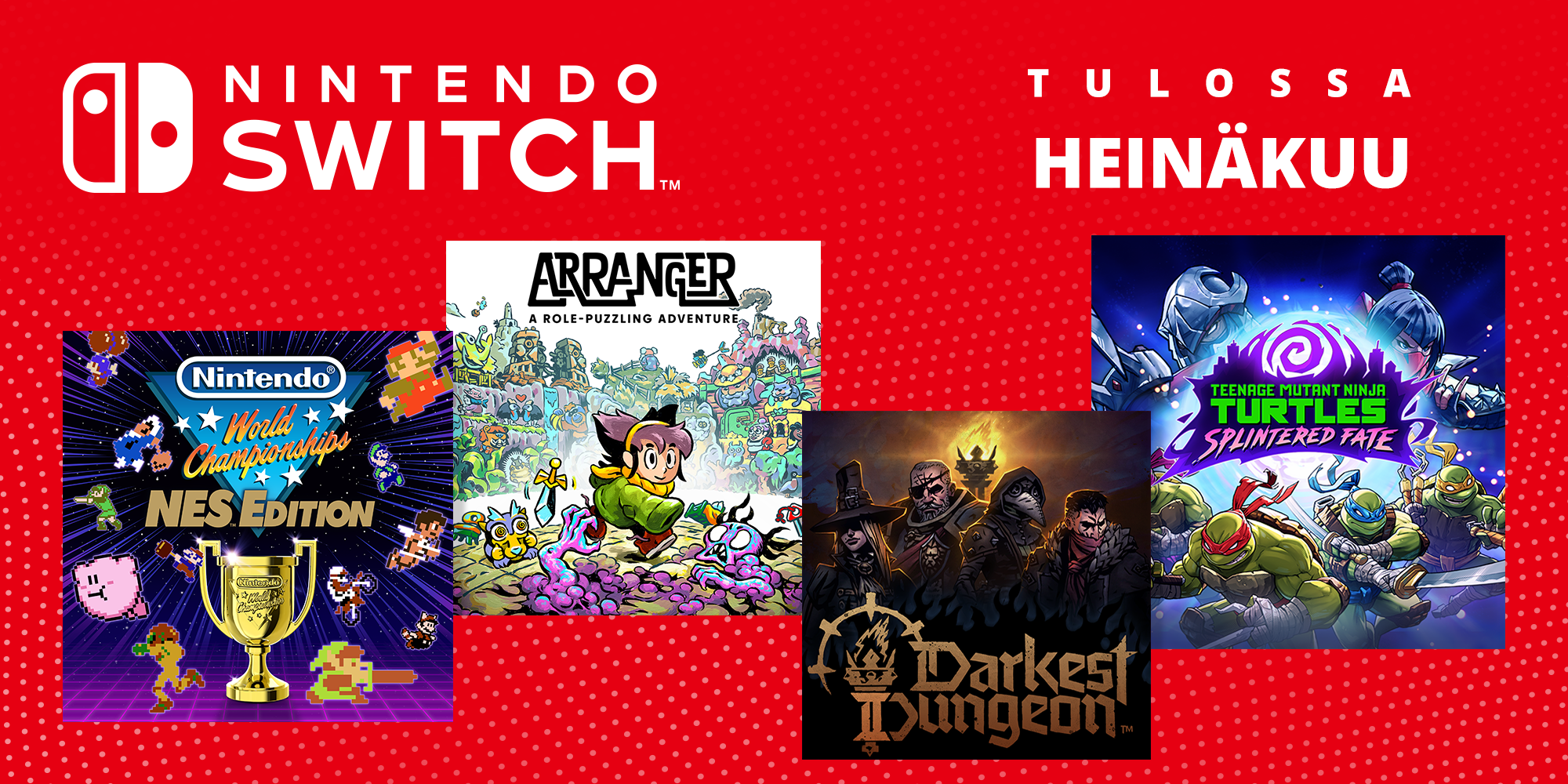 Tulevat Nintendo Switch -pelit - Heinäkuu 2024